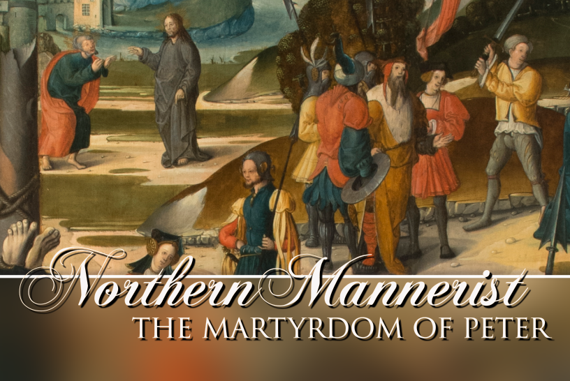 Northern Mannerism: The Martyrdom of Peter