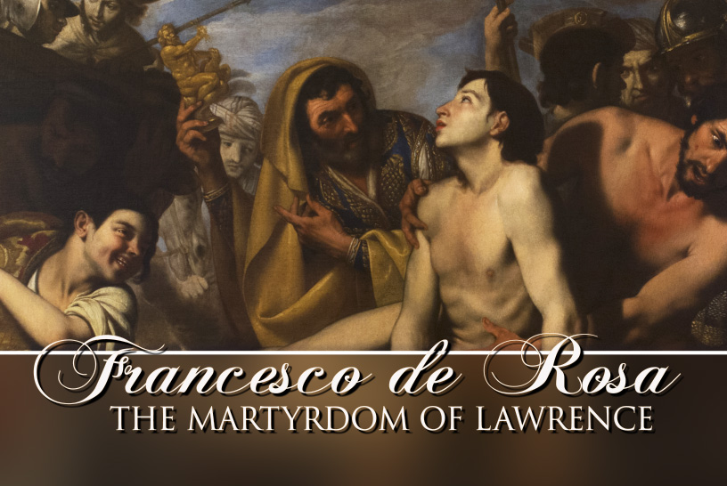 Francesco de Rosa: The Martyrdom of St. Lawrence