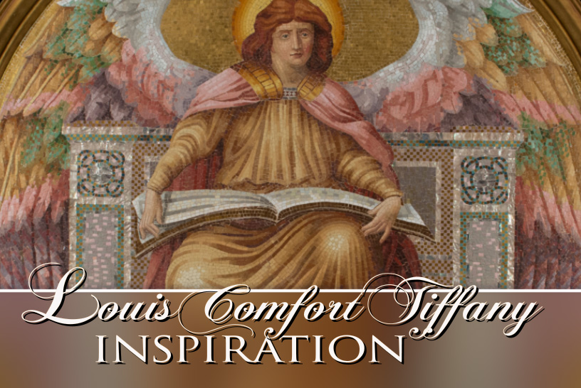 Louis Comfort Tiffany: Inspiration