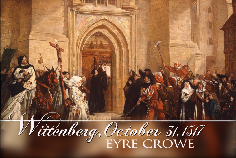 Eyre Crowe: Wittenberg, October 31, 1517