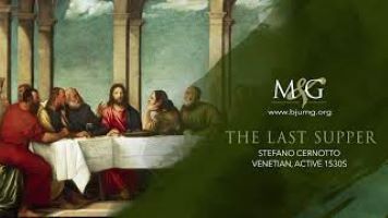 Whatsoever Things Are… Just: The Last Supper